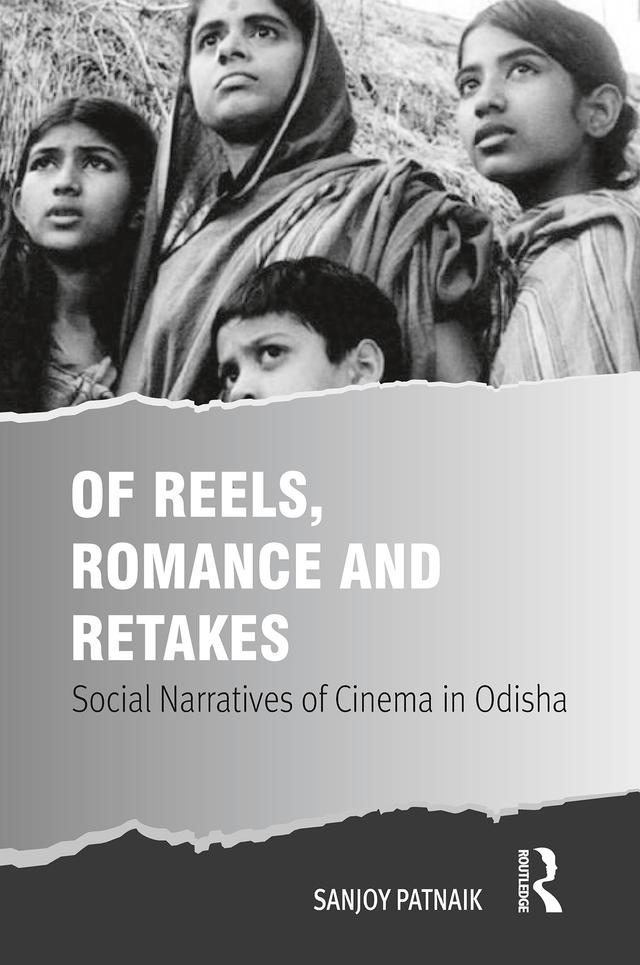 Of Reels, Romance and Retakes by Sanjoy Patnaik