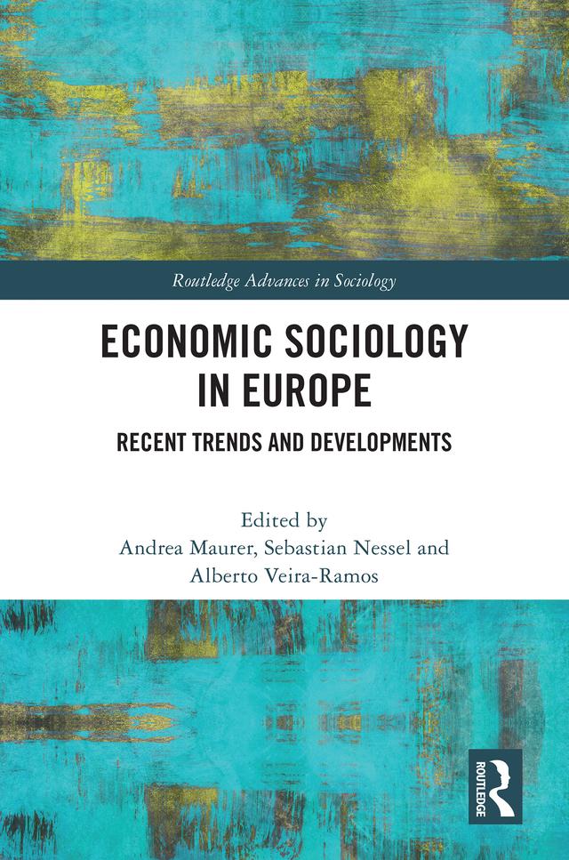 Economic Sociology in Europe by Alberto Veira-Ramos, Andrea Maurer, Sebastian Nessel