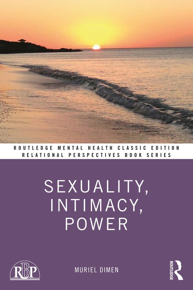 Sexuality, Intimacy, Power by Muriel Dimen