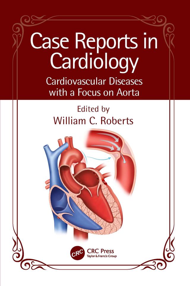Case Reports in Cardiology by William C. Roberts