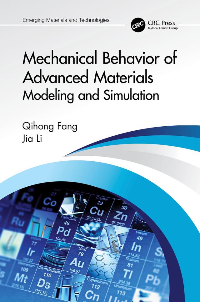Mechanical Behavior of Advanced Materials: Modeling and Simulation by Jia Li, Qihong Fang