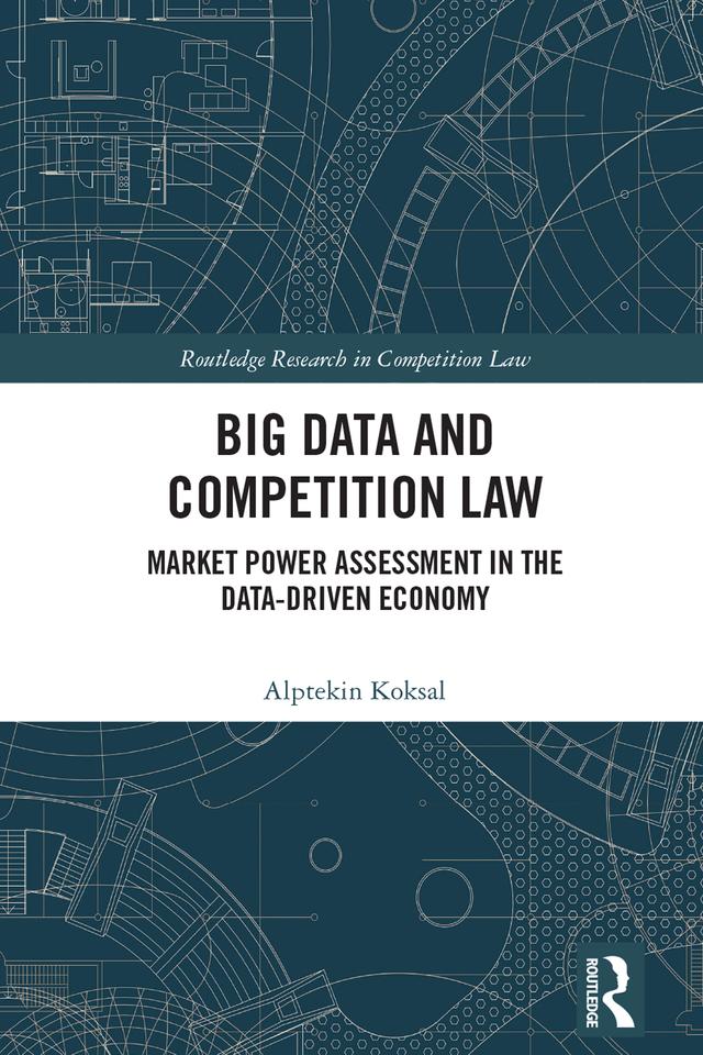 Big Data and Competition Law by Alptekin Koksal