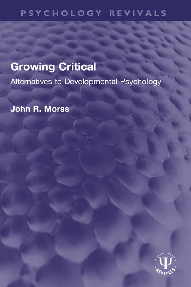 Growing Critical by John R. Morss