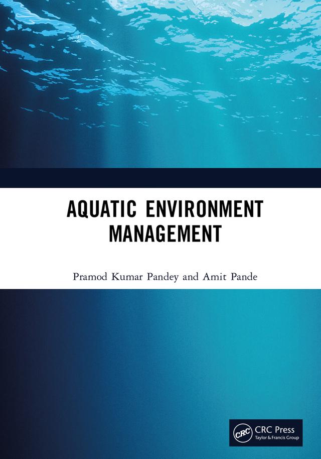 Aquatic Environment Management by Amit Pande, Pramod Kumar Pandey
