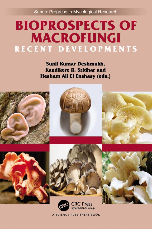 Bioprospects of Macrofungi by Hesham Ali El Enshasy, Kandikere Ramaiah Sridhar, Sunil Kumar Deshmukh