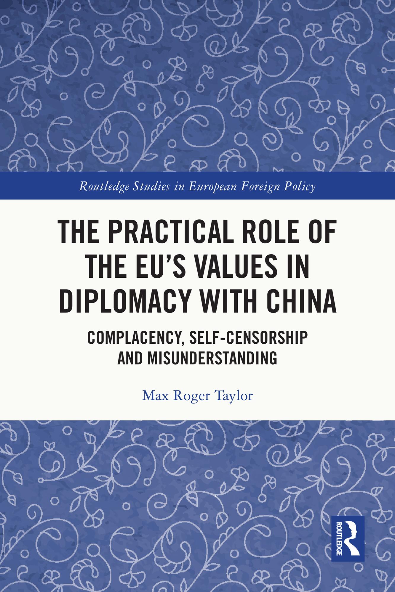 The Practical Role of The EU’s Values in Diplomacy with China