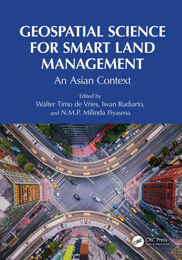 Geospatial Science for Smart Land Management by Iwan Rudiarto, N.M.P. Milinda Piyasena, Walter Timo de Vries