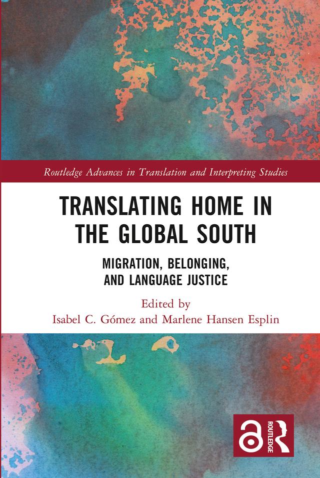 Translating Home in the Global South by Isabel C. Gómez, Marlene Hansen Esplin
