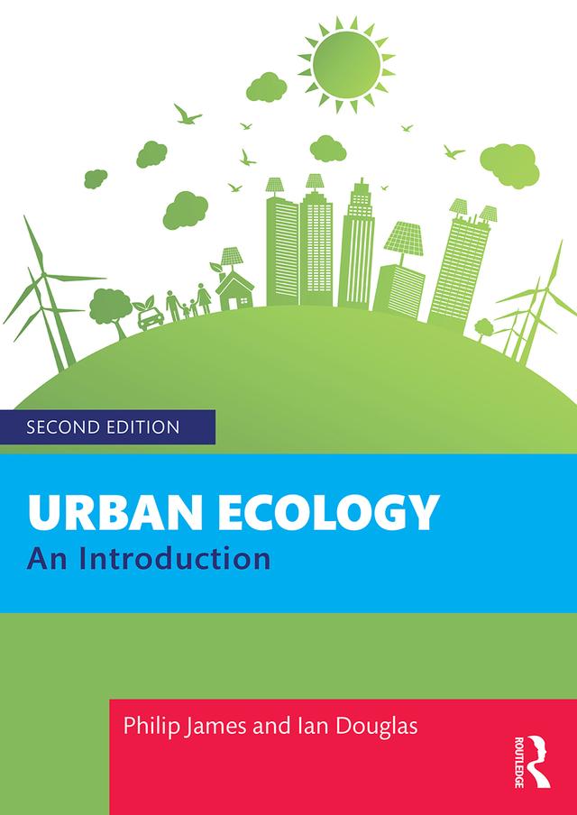 Urban Ecology by Ian Douglas, Philip James
