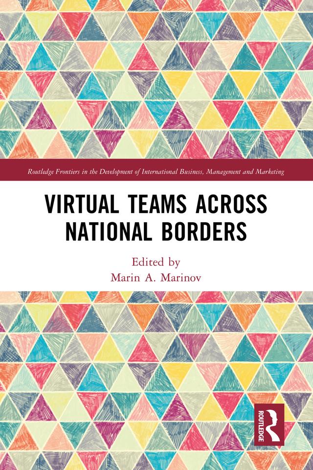 Virtual Teams Across National Borders by Marin A. Marinov