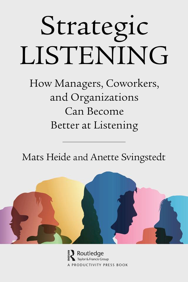 Strategic Listening by Anette Svingstedt, Mats Heide