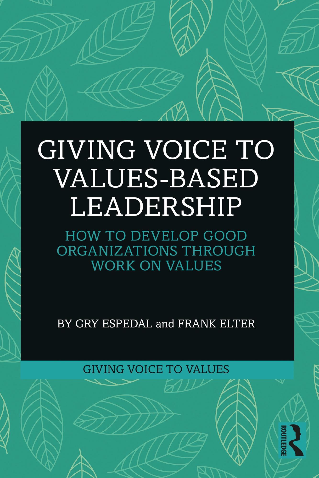 Giving Voice to Values-based Leadership