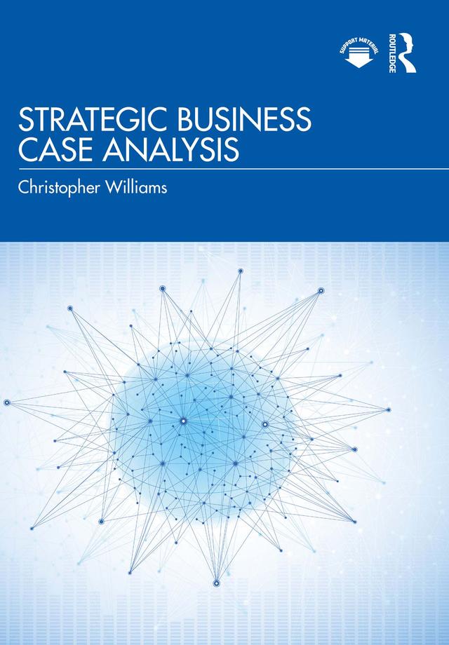 Strategic Business Case Analysis by Christopher Williams