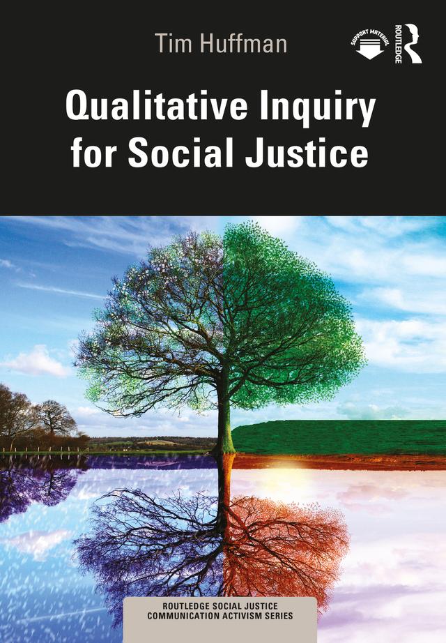 Qualitative Inquiry for Social Justice by Tim Huffman