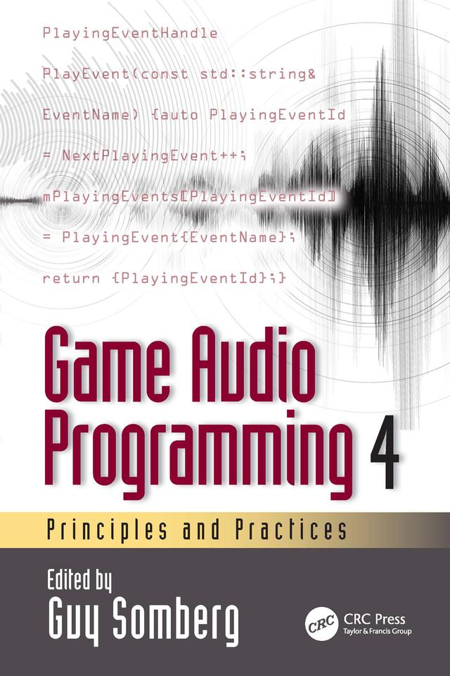 Game Audio Programming 4 by Guy Somberg