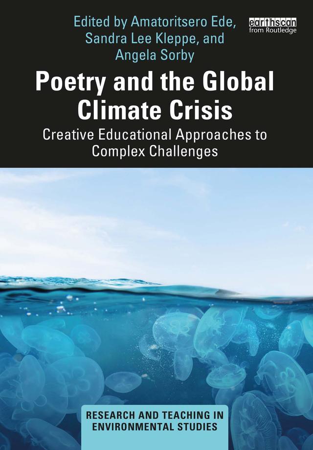 Poetry and the Global Climate Crisis by Amatoritsero Ede, Angela Sorby, Sandra Lee Kleppe