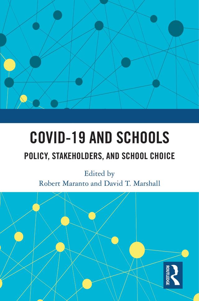 COVID-19 and Schools by David T. Marshall, Robert Maranto