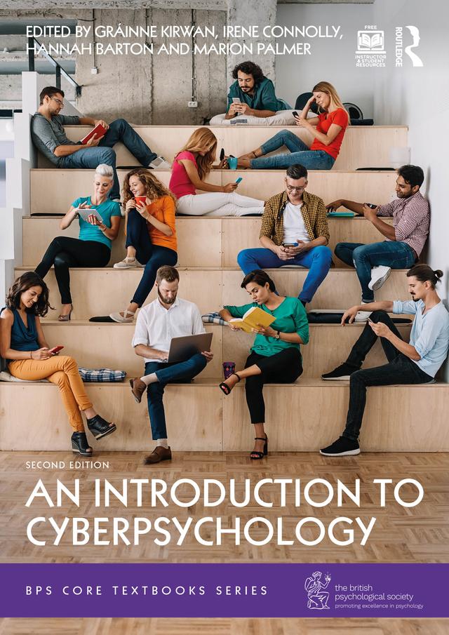 An Introduction to Cyberpsychology by Gráinne Kirwan, Hannah Barton, Irene Connolly, Marion Palmer
