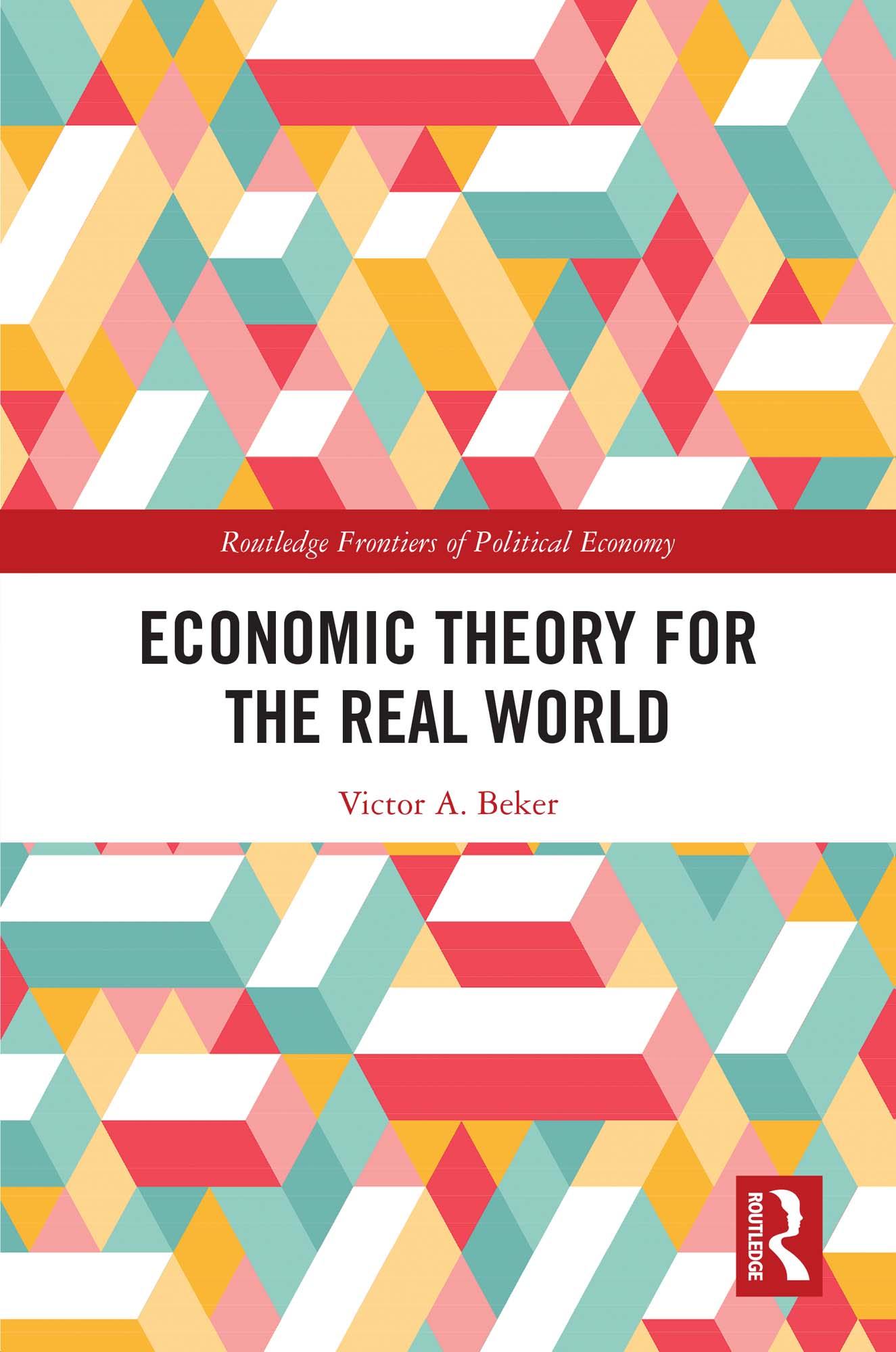 Economic Theory for the Real World