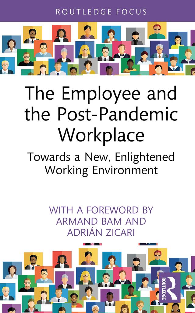 The Employee and the Post-Pandemic Workplace by Adrián Zicari, Tom Gamble