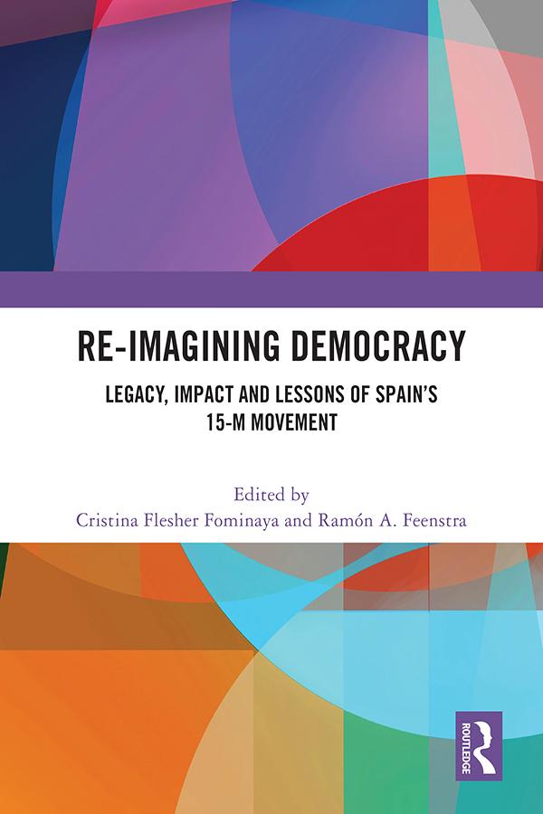 Re-imagining Democracy by Cristina Flesher Fominaya, Ramón A. Feenstra