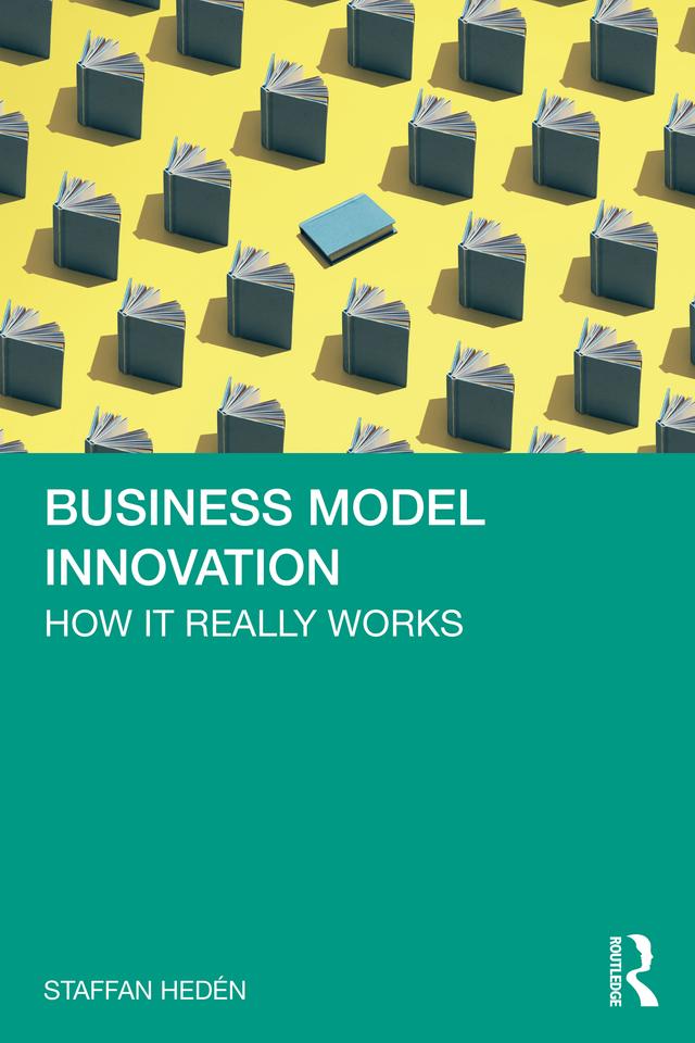 Business Model Innovation by Staffan Hedén