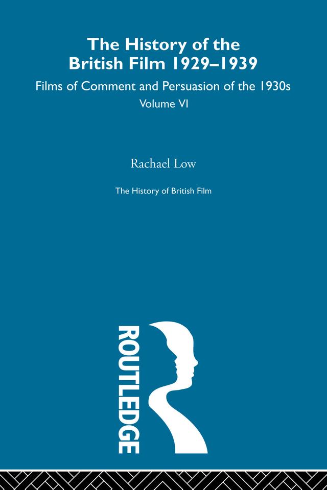 The History of British Film (Volume 6) by Rachael Low