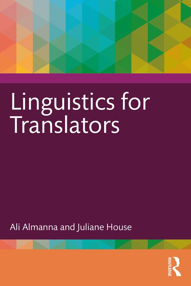 Linguistics for Translators by Ali Almanna, Juliane House