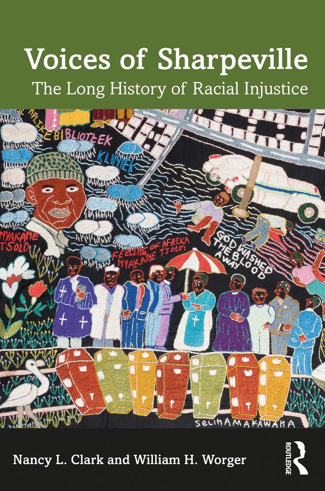 Voices of Sharpeville by Nancy L. Clark, William H. Worger