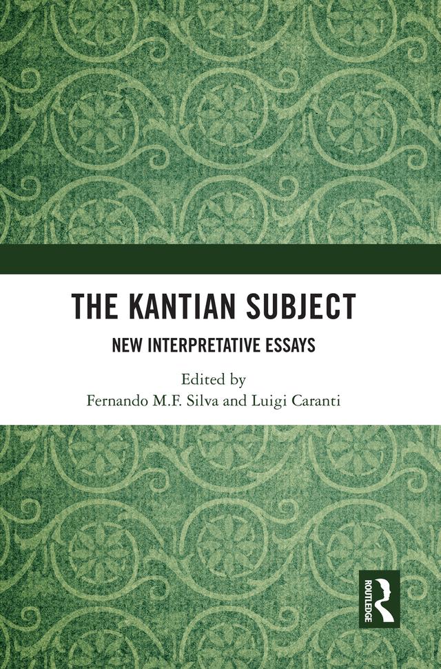 The Kantian Subject by Fernando M. F. Silva, Luigi Caranti