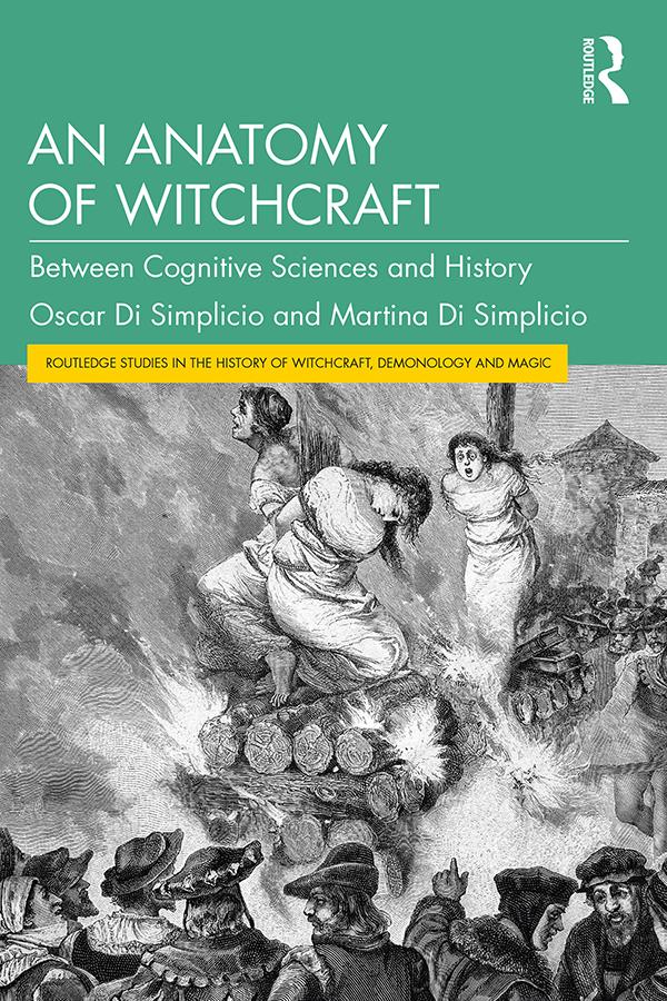 An Anatomy of Witchcraft by Martina Di Simplicio, Oscar Di Simplicio