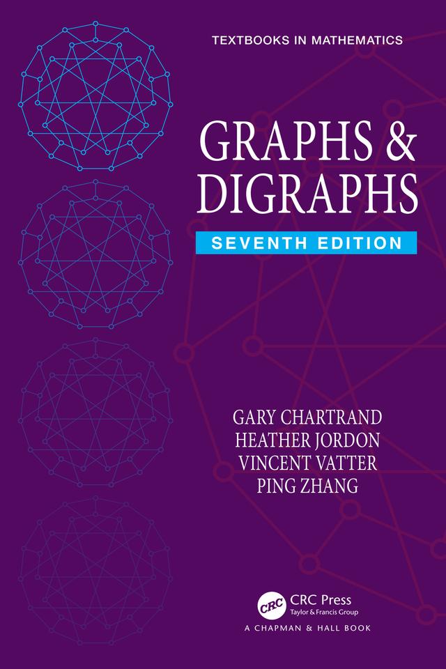 Graphs & Digraphs by Gary Chartrand, Heather Jordon, Ping Zhang, Vincent Vatter