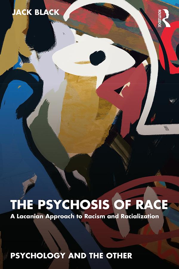 The Psychosis of Race by Jack Black