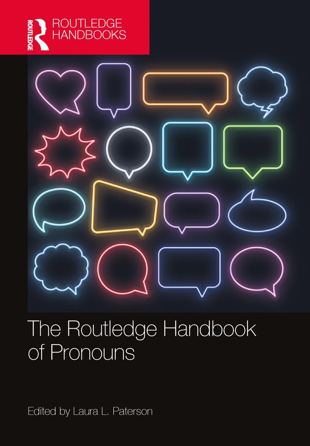 The Routledge Handbook of Pronouns by Laura L. Paterson