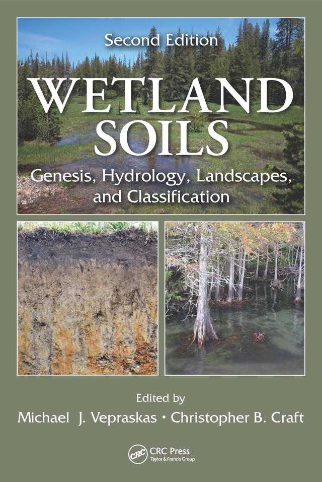 Wetland Soils by Christopher B. Craft, Michael J. Vepraskas