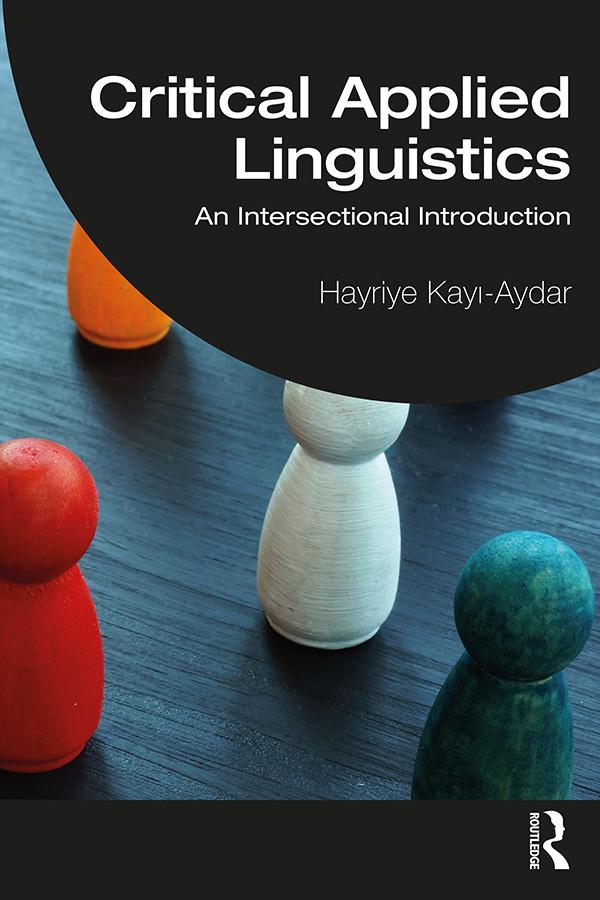 Critical Applied Linguistics by Hayriye Kayı-Aydar