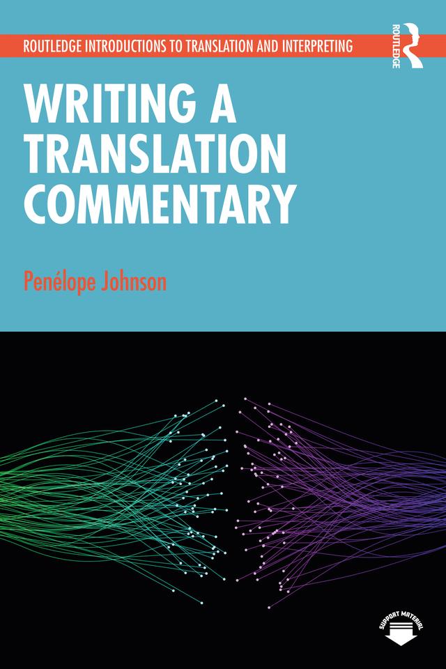 Writing a Translation Commentary by Penélope Johnson