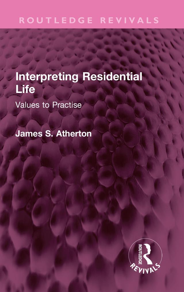 Interpreting Residential Life by James S. Atherton