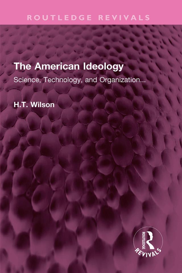 The American Ideology by H.T. Wilson