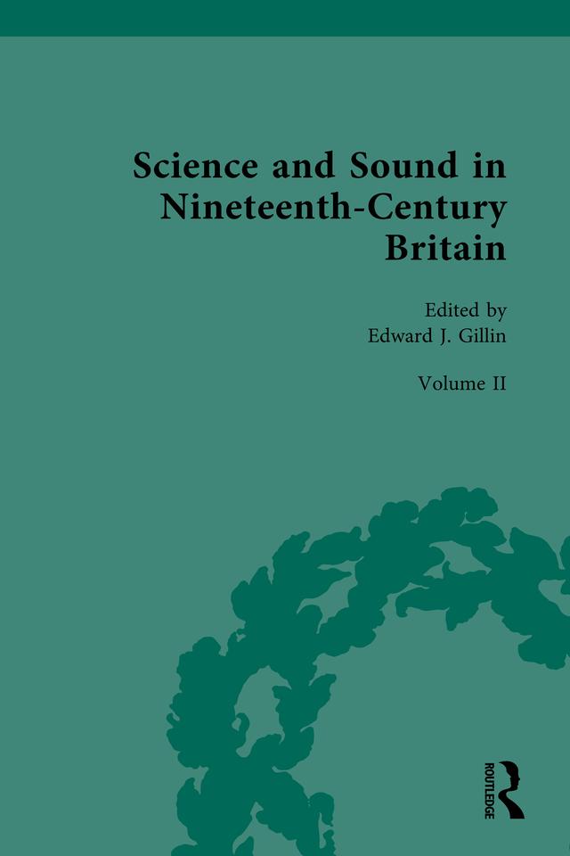 Science and Sound in Nineteenth-Century Britain by Edward J. Gillin