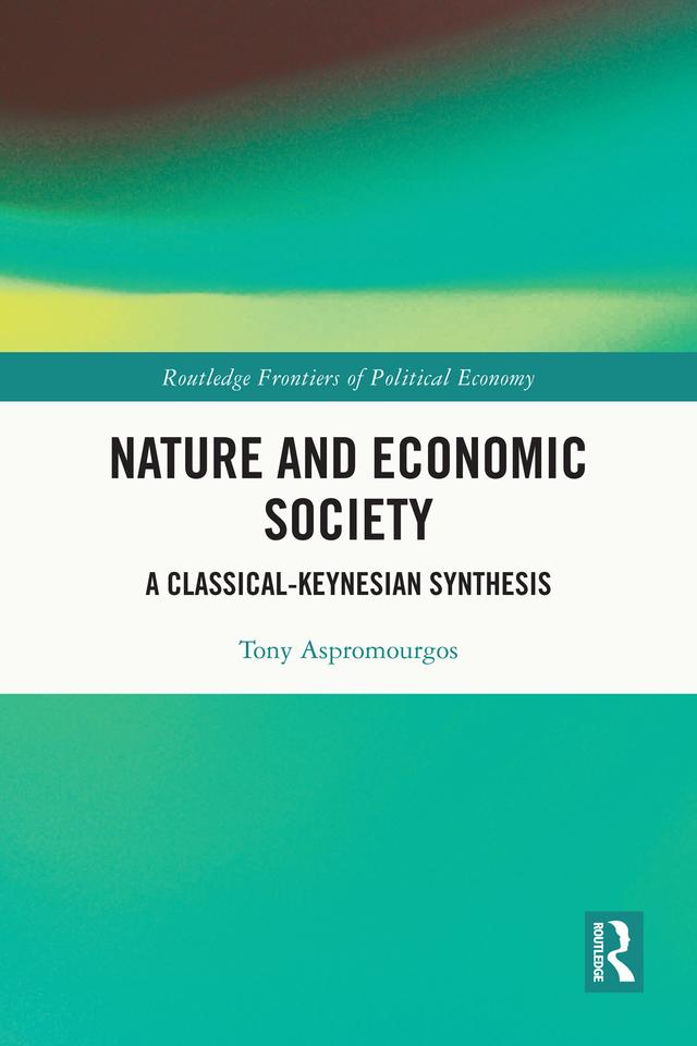 Nature and Economic Society by Tony Aspromourgos