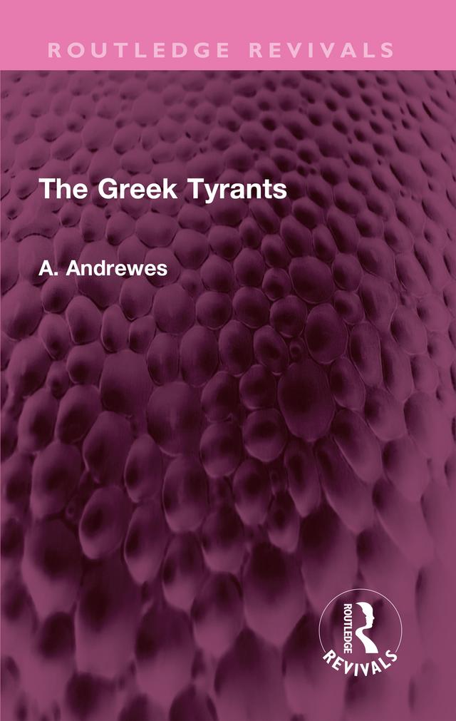 The Greek Tyrants by A. Andrewes