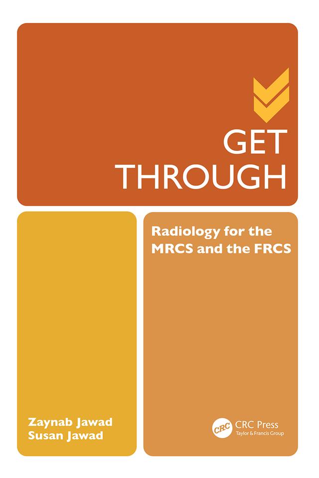 Get Through Radiology for the MRCS and the FRCS by Susan Jawad, Zaynab Jawad
