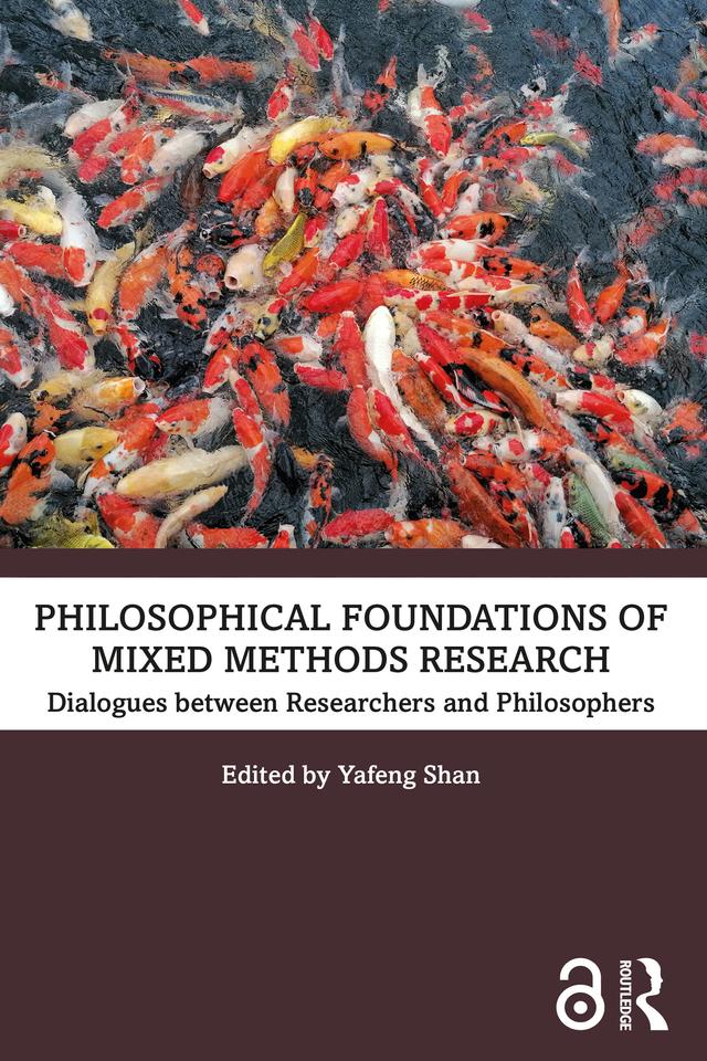 Philosophical Foundations of Mixed Methods Research by Yafeng Shan