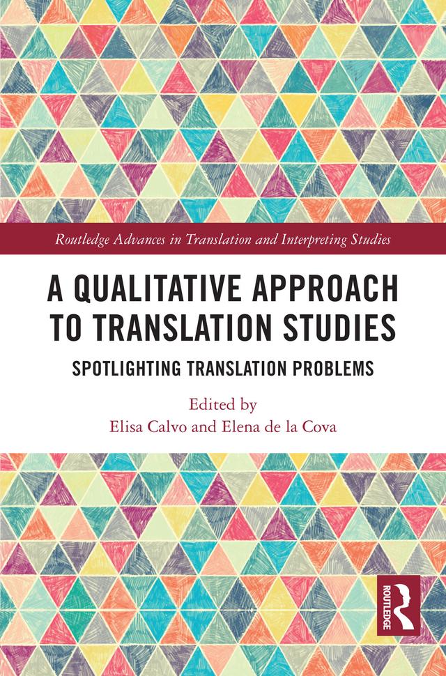 A Qualitative Approach to Translation Studies by Elena de la Cova, Elisa Calvo