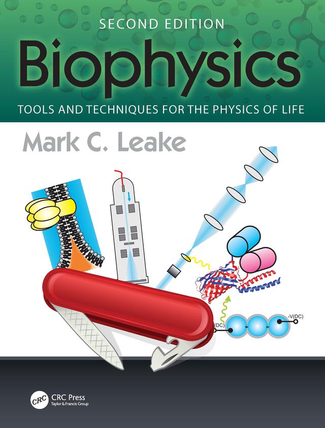 Biophysics by Mark C. Leake