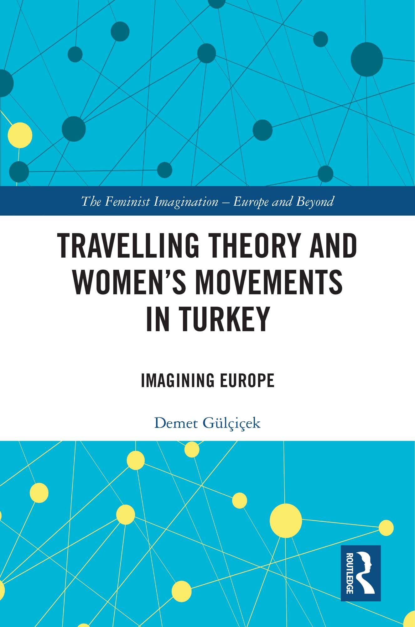 Travelling Theory and Women’s Movements in Turkey