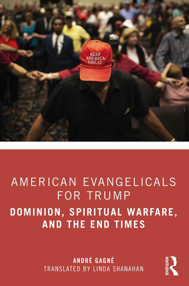American Evangelicals for Trump by André Gagné, Linda Shanahan