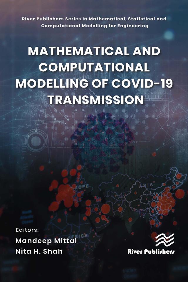 Mathematical and Computational Modelling of Covid-19 Transmission by Mandeep Mittal, Nita H. Shah