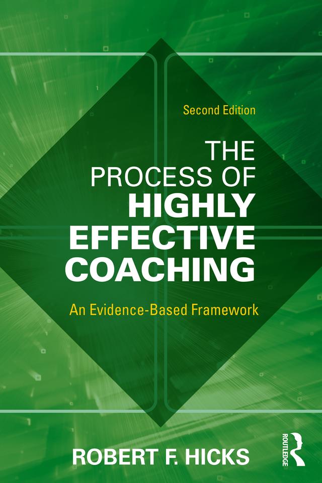The Process of Highly Effective Coaching by Robert F. Hicks